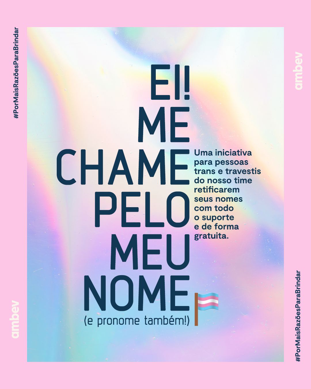 Projeto “Me chame pelo meu nome (e pronome também)” é uma iniciativa da ...