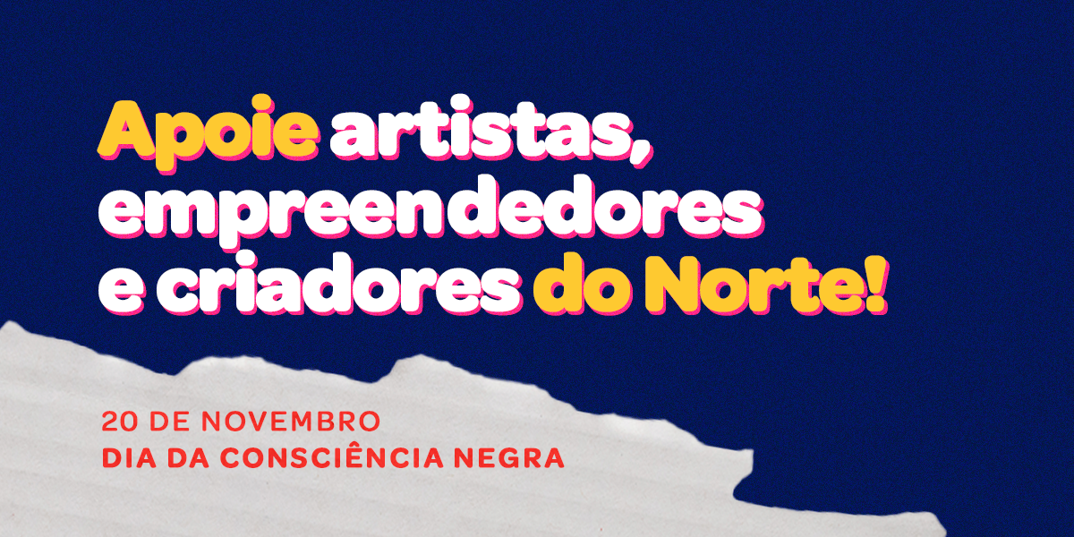 Dia da Consciência Negra: Conheça e apoie artistas e empreendedores negros do Norte