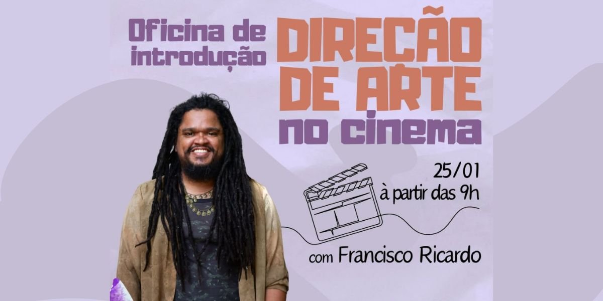 Oficina de Introdução à Direção de Arte no Cinema acontece neste sábado em Manaus